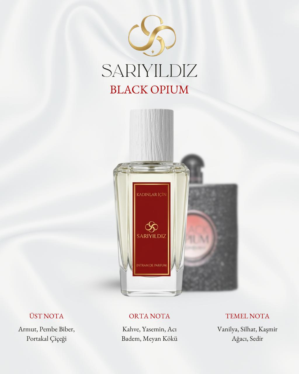 SARIYILDIZ Black Opium